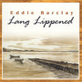 CD - Eddie Barclay - Lang Lippened